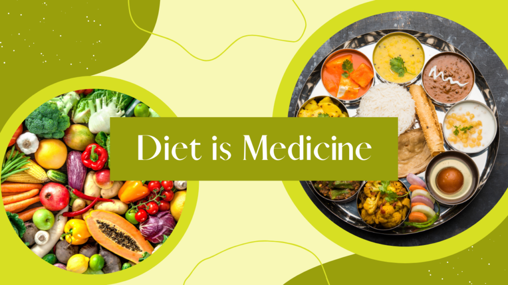 Diet is Medicine